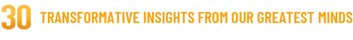 30 Transformative Insights